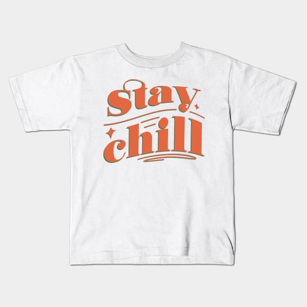 STAY CHILL Kids T-Shirt by Genesis